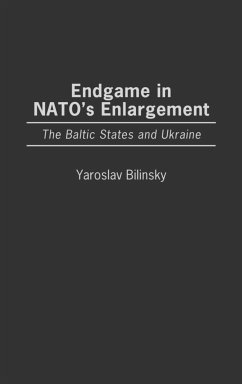 Endgame in NATO's Enlargement - Bilinsky, Yaroslav