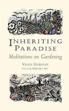 Inheriting Paradise: Meditations on Gardening - Guroian, Vigen