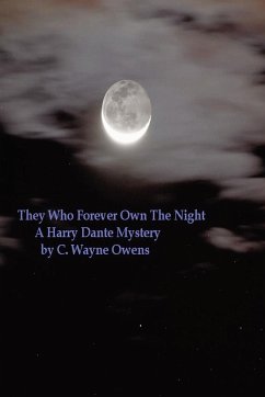 They Who Forever Own the Night - Owens, C. Wayne