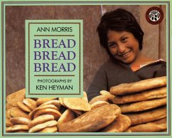 Bread, Bread, Bread - Morris, Ann