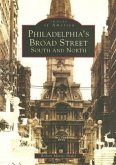 Philadelphia's Broad Street: South and North