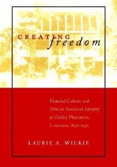 Creating Freedom - Wilkie, Laurie A