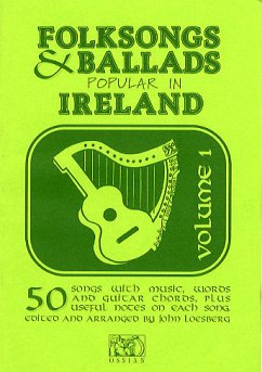 Folksongs & Ballads Popular in Ireland: Volume 1