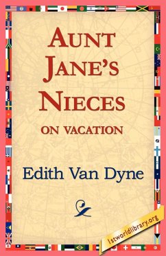 Aunt Jane's Nieces on Vacation - Van Dyne, Edith