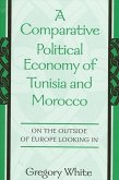 A Comparative Political Economy of Tunisia and Morocco: On the Outside of Europe Looking in