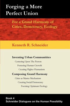 Forging A More Perfect Union - Schneider, Kenneth R