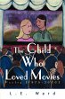 The Child Who Loved Movies - Bild 1