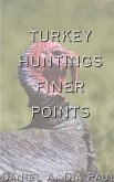Turkey Huntings Finer Points Turkey Huntings Finer Points