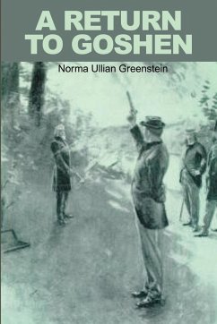 A Return to Goshen - Greenstein, Norma Ullian