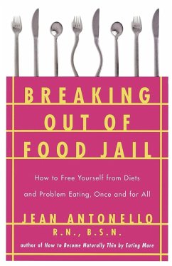 Breaking Out of Food Jail - Antonello, Jean
