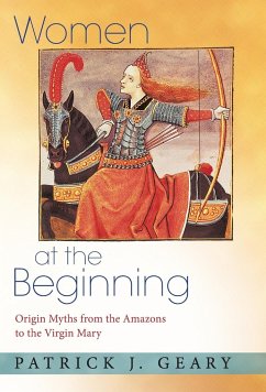 Women at the Beginning - Geary, Patrick J.