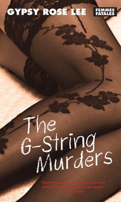The G-String Murders - Lee, Gypsy Rose