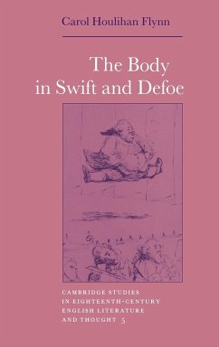 The Body in Swift and Defoe - Flynn, Carol Houlihan