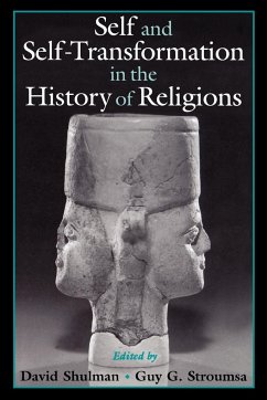 Self and Self-Transformation in the History of Religions - Shulman, David / Stroumsa, Guy D. (eds.)