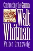 Constructing German Walt Whitman