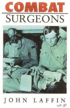 Combat Surgeons - Laffin, John