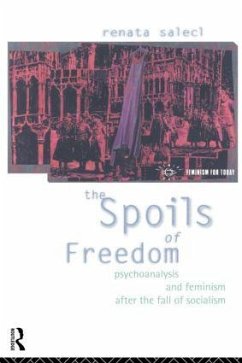 The Spoils of Freedom - Salecl, Renata