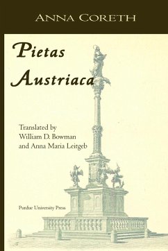 Pietas Austriaca - Coreth, Anna; Bowman, William D.