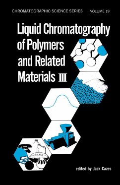 Liquid Chromatography of Polymers and Related Materials. III - Cazes, J.