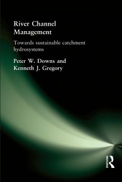 River Channel Management - Downs, Peter; Gregory, Ken