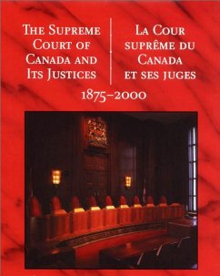 The Supreme Court of Canada and Its Justices 1875-2000 - Canada, Supreme Court of; Public Works and Government Services Canada