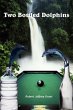 Two Bottled Dolphins - Bild 1