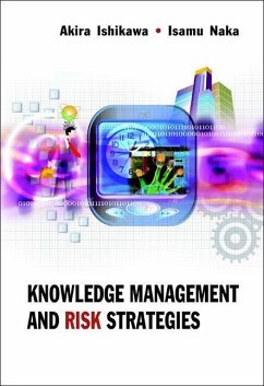 Knowledge Management and Risk Strategies - Ishikawa, Akira; Naka, Isamu
