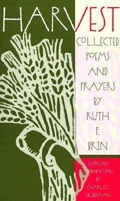 Harvest: Collected Poems and Prayers - Brin, Ruth F.
