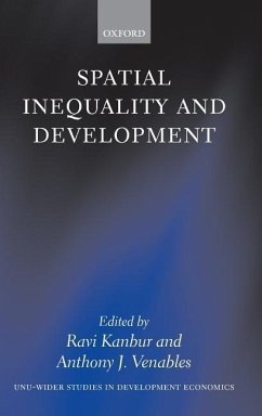Spatial Inequality and Development - Kanbur, Ravi /Venables, Anthony J. (eds.)