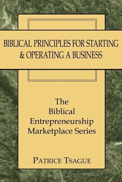 Biblical Principles for Starting and Operating a Business
