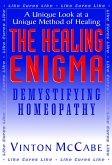 The Healing Enigma: Demystifying Homeopathy