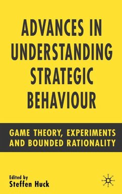 Advances in Understanding Strategic Behaviour - Huck, Steffen