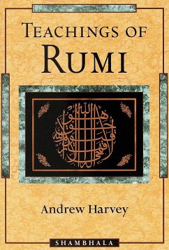 Teachings of Rumi - Harvey, Andrew