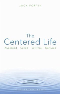 The Centered Life - Fortin, Jack