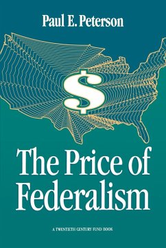 The Price of Federalism - Peterson, Paul E.
