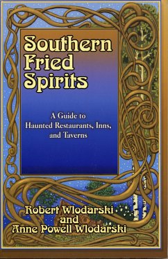 Southern Fried Spirits - Wlodarski, Robert; Wlodarski, Anne Powell