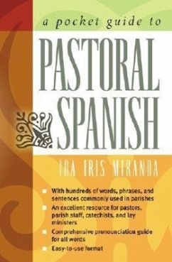 A Pocket Guide to Pastoral Spanish - Miranda, Ida Iris