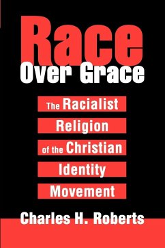 Race Over Grace - Roberts, Charles H.