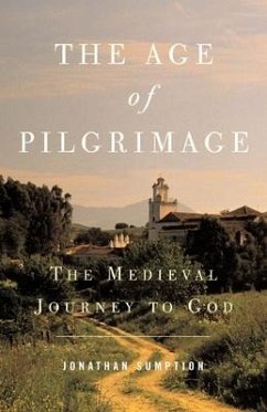The Age of Pilgrimage - Sumption, Jonathan