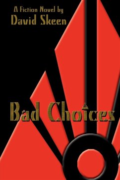 Bad Choices - Skeen, David