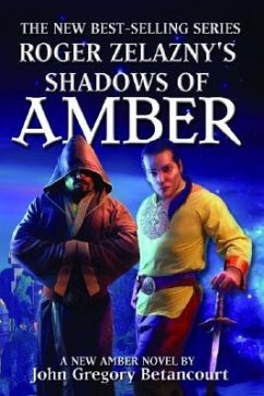 Roger Zelazny's Shadows of Amber - Betancourt, John Gregory