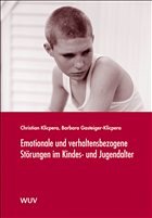 Emotionale und verhaltensbezogene Störungen im Kindes- und Jugendalter - Klicpera, Christian / Gasteiger-Klicpera, Barbara