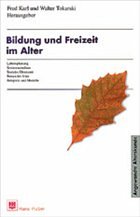 Bildung und Freizeit im Alter - Karl, Fred / Tokarski, Walter