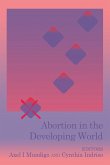 Abortion in the Developing World Abortion in the Developing World