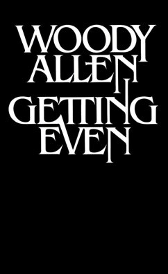 Getting Even - Allen, Woody