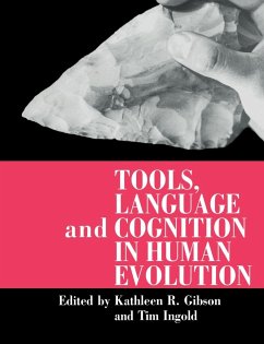 Tools, Language and Cognition in Human Evolution - Gibson, K.