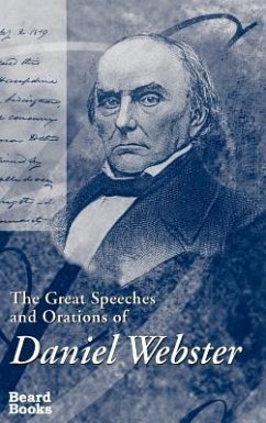 The Great Speeches and Orations of Daniel Webster - Whipple, Edwin Percy