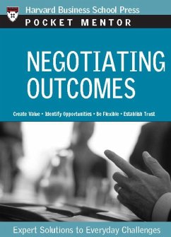 Negotiating Outcomes: Expert Solutions to Everyday Challenges - Harvard Business School Press