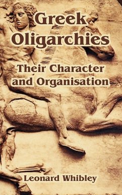 Greek Oligarchies - Whibley, Leonard