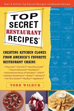 Top Secret Restaurant Recipes - Wilbur, Todd